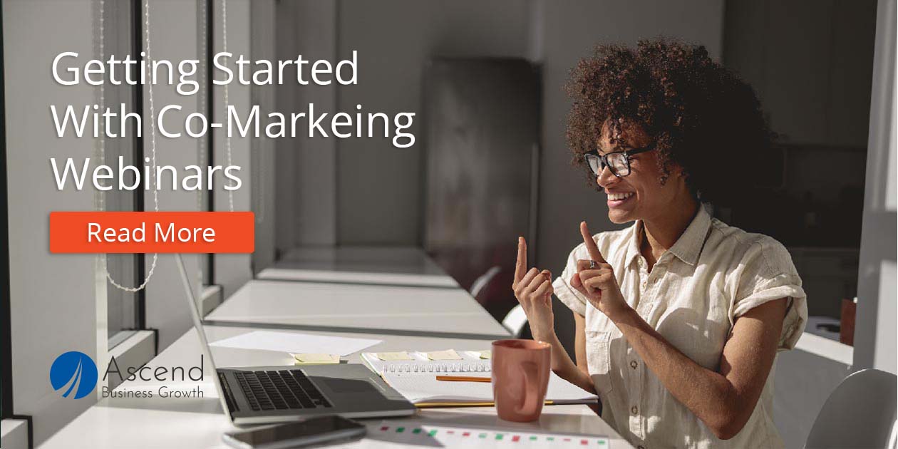 Read: Intro to Co-Marketing Webinars: Roles, Responsibilities, and Benefits