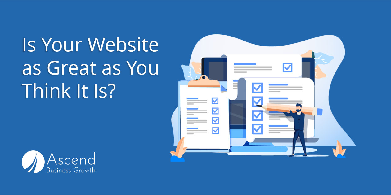 Is Your Website as Great as You Think It Is?