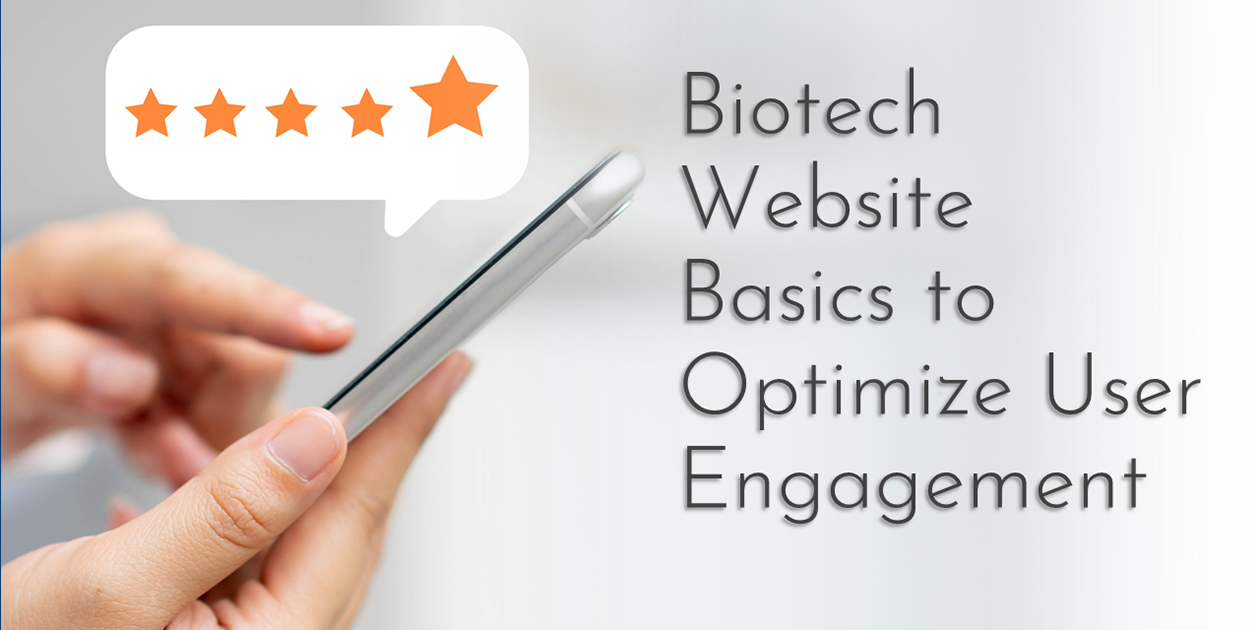 Read: Biotech Website Basics to Optimize User Engagement