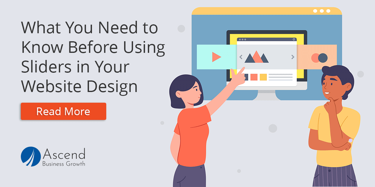 Read: Website Sliders: Should You Use them in Your Layout?